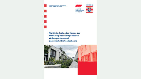 Richtlinie zur Förderung des selbstgenutzten Wohneigentums und gemeinschaftlichen Wohnens Richtlinie zur Förderung des selbstgenutzten Wohneigentums und gemeinschaftlichen Wohnens